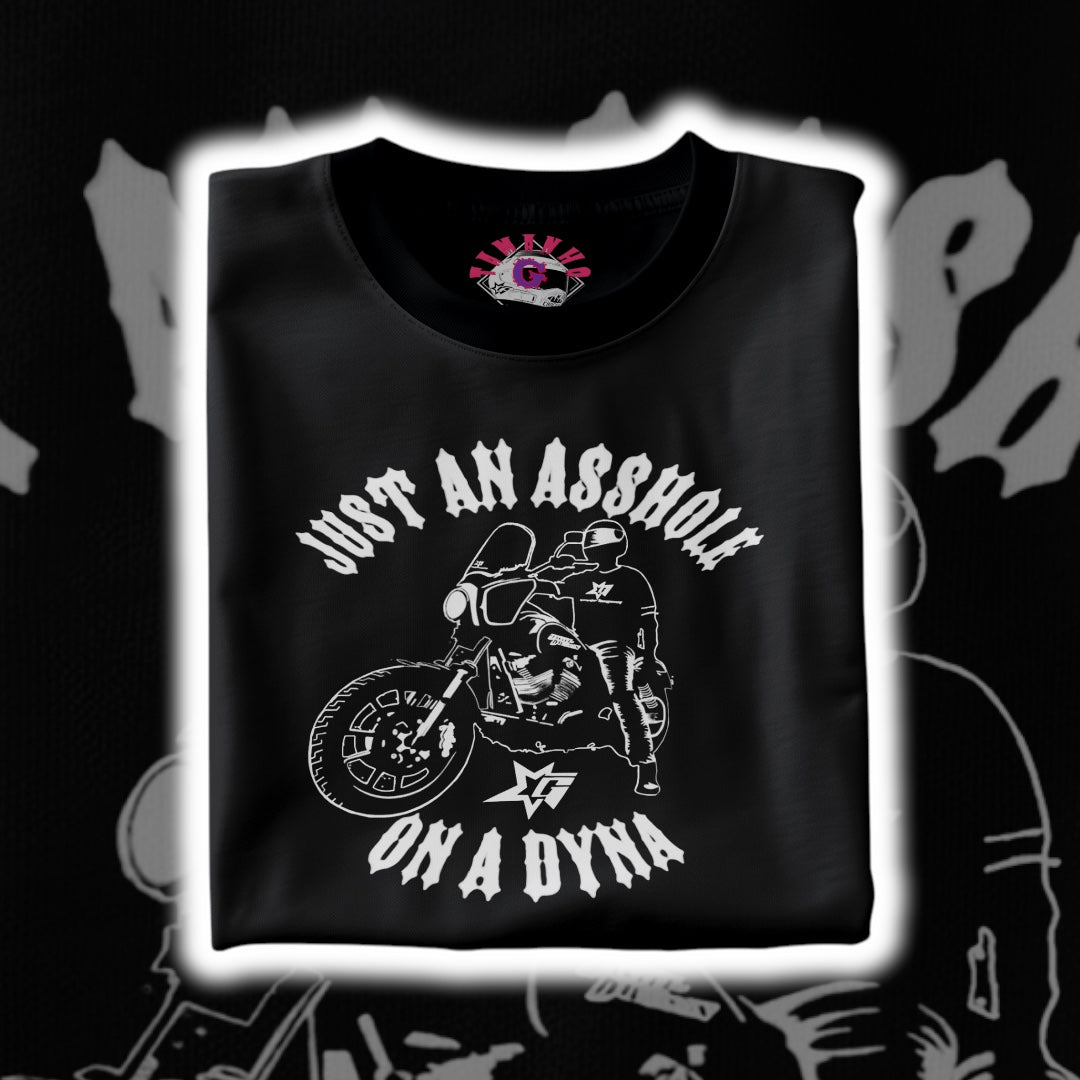 JUST AN ASSHOLE ON A DYNA GC CAMISETA 🇧🇷