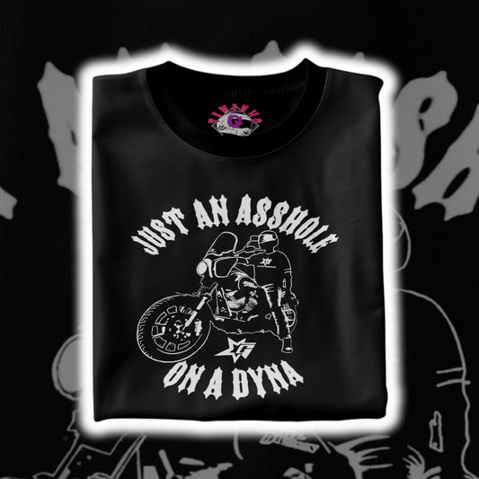 JUST AN ASSHOLE ON A DYNA GC CAMISETA 🇧🇷